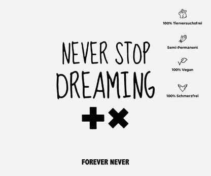 Never stop dreaming